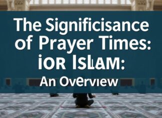 Die Bedeutung der Gebetszeiten im Islam: Ein Überblick The Significance of Prayer Times in Islam: An Overview